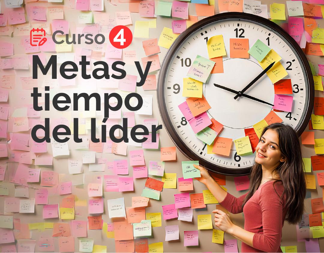Metas y
tiempo del líder